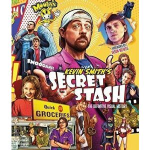 Kevin Smith's Secret Stash: The Definitive Visual History (Classic Movies, Film History, Cinema Books), Hardcover - Kevin Smith imagine