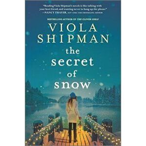 The Secret of Snow, Hardcover - Viola Shipman imagine
