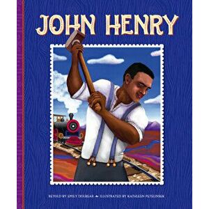 John Henry, Library Binding - Emily Dolbear imagine