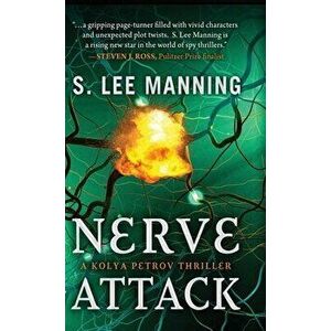 Nerve Attack, Hardcover - s. Lee Manning imagine