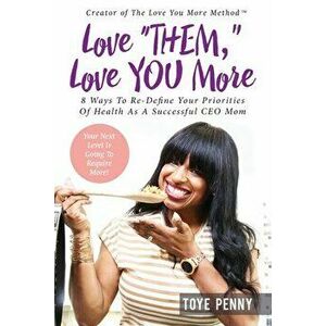 Love "Them, " Love You More, Paperback - Toye Penny imagine