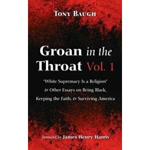 Groan in the Throat Vol. 1, Hardcover - Tony Baugh imagine