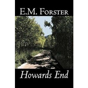 Howards End by E.M. Forster, Fiction, Classics, Hardcover - E. M. Forster imagine