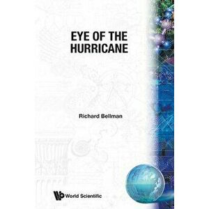 Eye of the Hurricane, Paperback - Richard Bellman imagine