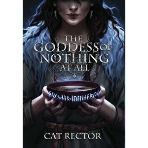 The Goddess of Nothing At All, Hardcover - Cat Rector imagine