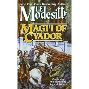 Magi'i of Cyador, Paperback - L. E. Modesitt imagine