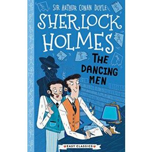 Sherlock Holmes: The Dancing Men, Paperback - Arthur Conan Doyle imagine