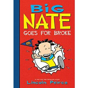 Big Nate Goes for Broke, Library Binding - Lincoln Peirce imagine