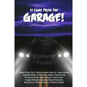 It Came from the Garage!, Paperback - Stephen King imagine