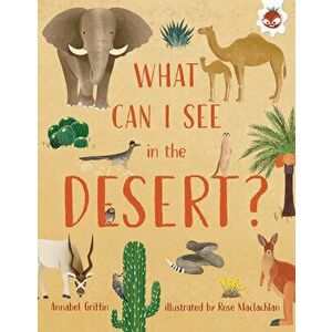 What Can I See in the Desert?, Library Binding - Annabel Griffin imagine