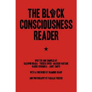 The Black Consciousness Reader, Paperback - Baldwin Ndaba imagine