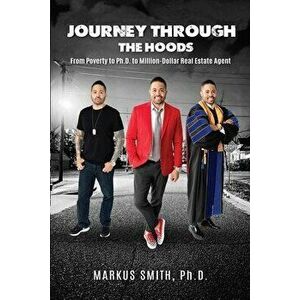 Journey Through the Hoods, Paperback - Markus Smith imagine