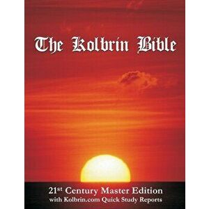 The Kolbrin Bible: 21st Century Master Edition with Kolbrin.com Quick Study Reports (Paperback), Paperback - Marshall Masters imagine