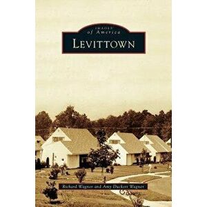 Levittown, Hardcover - Richard G. Wagner imagine