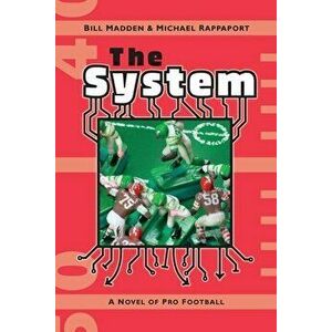 The System, Paperback - Bill Madden imagine