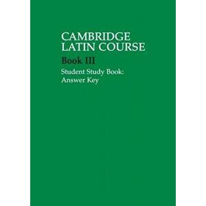Cambridge Latin Course 3 Student Study Book Answer Key, Paperback - *** imagine