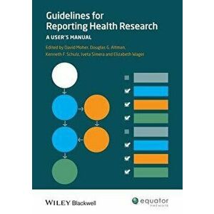 Guidelines for Reporting Health Research: A User's Manual, Paperback - David Moher imagine