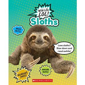 Sloths (Wild Life Lol!) (Library Edition), Hardcover - Lisa M. Herrington imagine