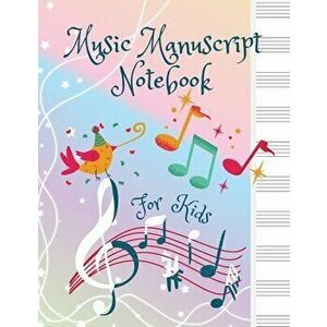 Music Manuscript Notebook For Kids, Paperback - Adil Daisy imagine