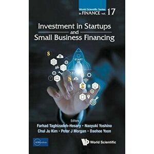 Investment in Startups and Small Business Financing, Hardcover - Farhad Taghizadeh-Hesary imagine