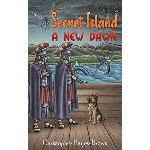 Secret Island - A New Dawn, Paperback - Christopher Hayes-Brown imagine