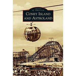 Coney Island and Astroland, Hardcover - Charles Denson imagine