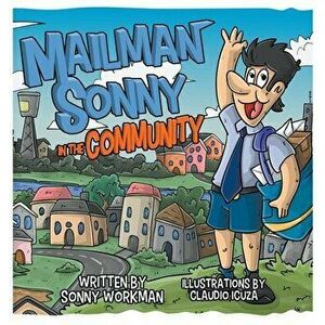Mailman Sonny In The Community, Hardcover - Sonny Workman imagine