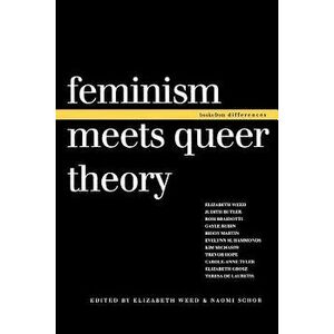Feminism Meets Queer Theory, Paperback - Naomi Schor imagine