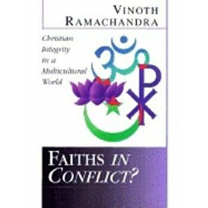 Faiths in Conflict?: Why Neither Side Is Winning the Creation-Evolution Debate, Paperback - Vinoth Ramachandra imagine