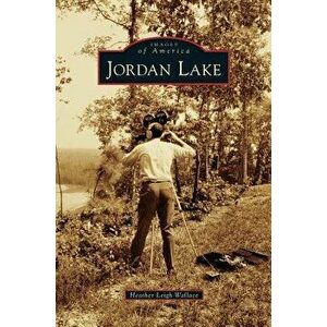 Jordan Lake, Hardcover - Heather Leigh Wallace imagine
