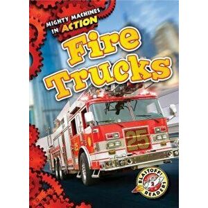 Fire Trucks, Library Binding - Chris Bowman imagine