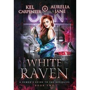 White Raven, Hardcover - Kel Carpenter imagine