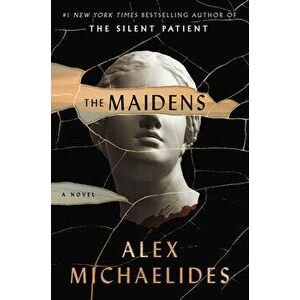 The Maidens, Library Binding - Alex Michaelides imagine