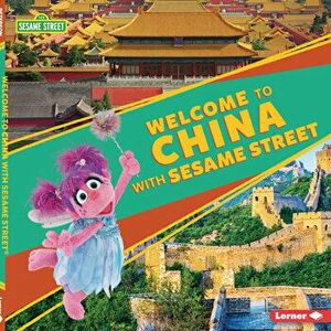 Welcome to China with Sesame Street (R), Library Binding - Christy Peterson imagine