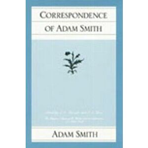 Correspondence of Adam Smith, Paperback - Adam Smith imagine