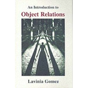 Introduction to Object Relations, Paperback - Lavinia Gomez imagine