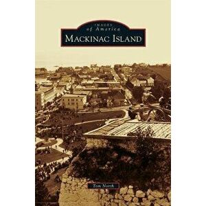 Mackinac Island, Hardcover - Tom North imagine