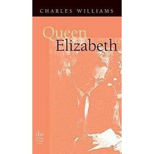 Queen Elizabeth, Hardcover - Charles Williams imagine