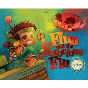 Finn and the Ferocious Flu, Hardcover - Seth Eliot Santoro Cec imagine