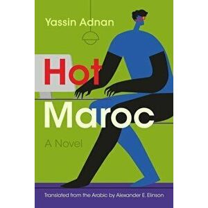 Hot Maroc, Paperback - Yassin Adnan imagine