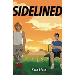 Sidelined, Hardcover - Kara Bietz imagine
