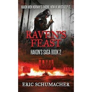 Raven's Feast, Hardcover - Eric Schumacher imagine
