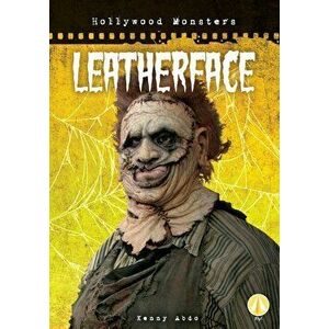 Leatherface, Library Binding - Kenny Abdo imagine