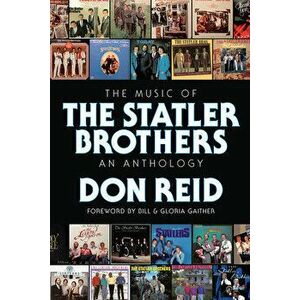 The Music of the Statler Brothers: An Anthology, Hardcover - Don Reid imagine