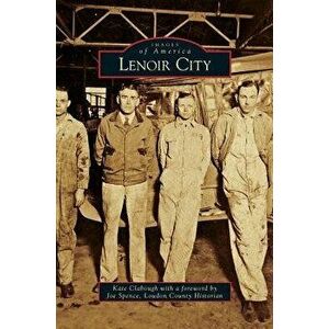 Lenoir City, Hardcover - Kate Clabough imagine