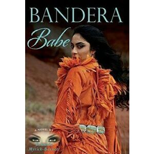Bandera Babe, Hardcover - Bellinda Myrick-Barnett imagine