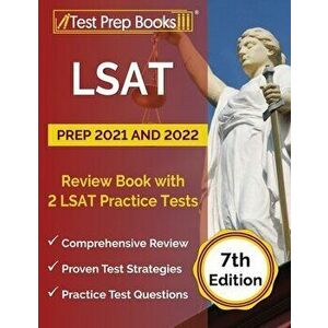 LSAT Prep 2021 and 2022: Review Book with 2 LSAT Practice Tests [7th Edition], Paperback - Joshua Rueda imagine