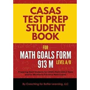 CASAS Test Prep Student Book for Math GOALS Form 913 M Level A/B, Paperback - *** imagine