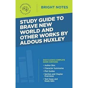 Study Guide to Brave New World and Other Works by Aldous Huxley, Paperback - *** imagine
