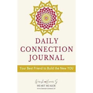 Daily Connection Journal, Hardcover - Girish Kumar S. imagine
